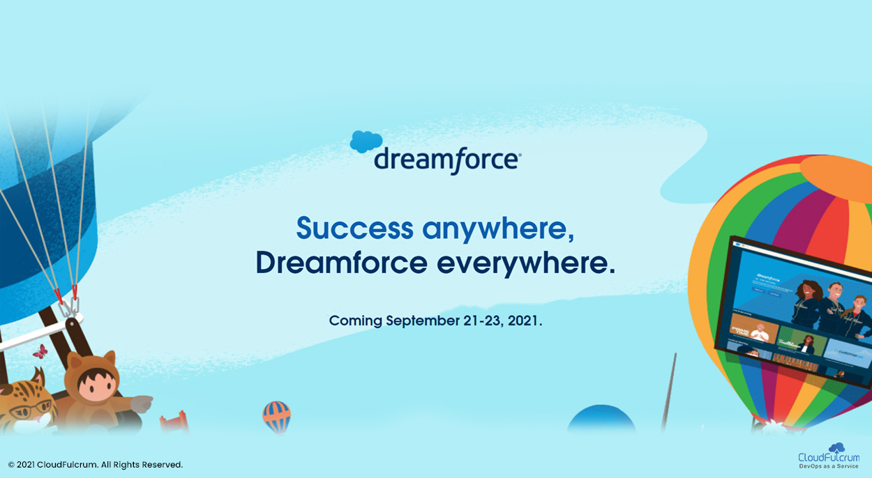 Dreamforce – 2021: Important Sessions, Topics, Dates & What to Expect