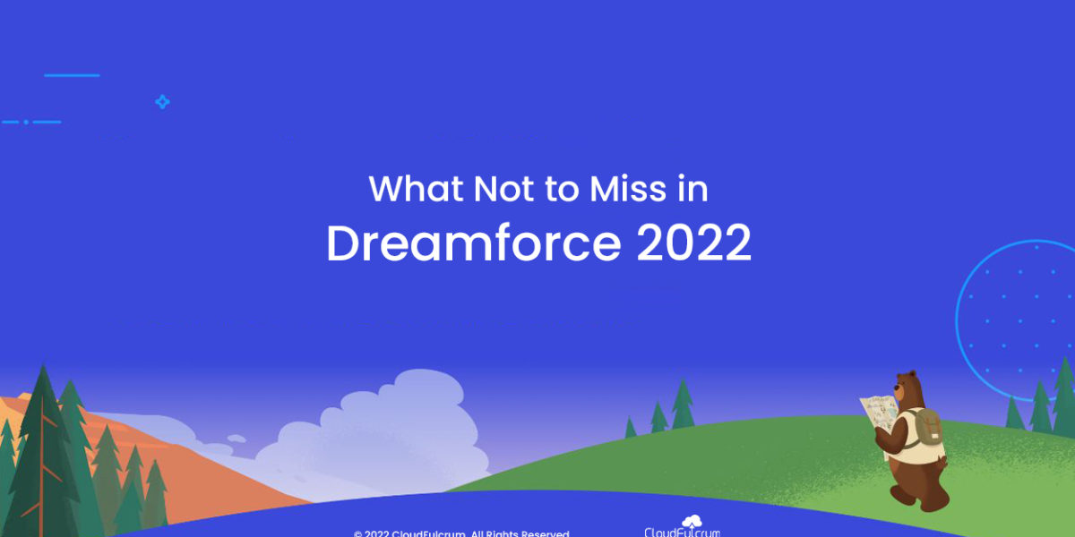 What not to miss in Dreamforce 2022