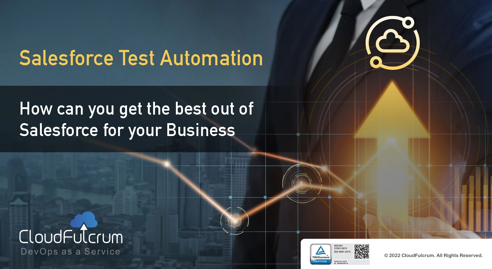 Salesforce Test Automation - How Can you Get the Best Out of Salesforce for Your Business