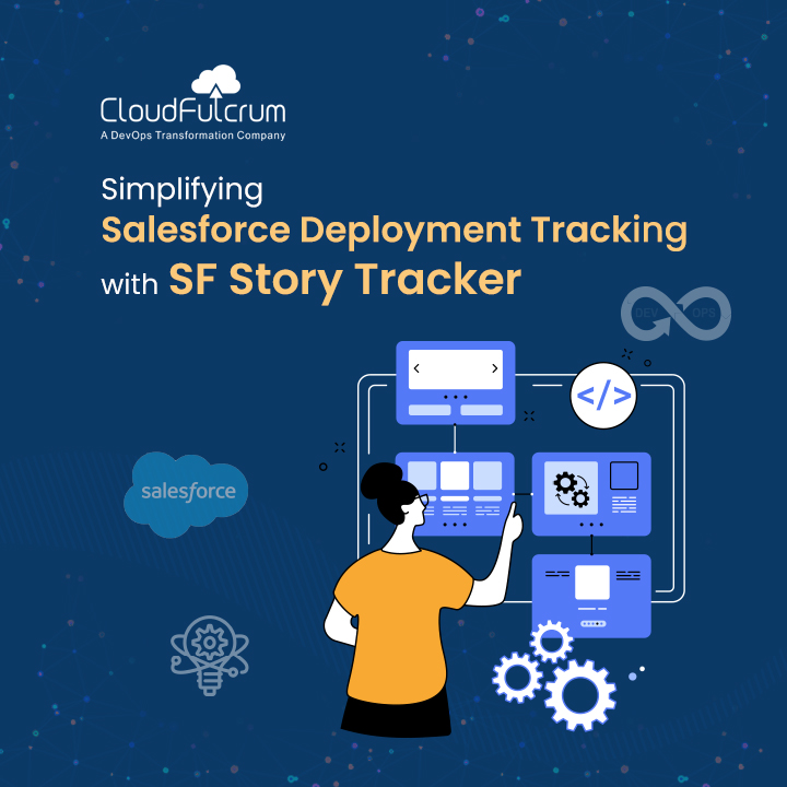 Simplifying Salesforce Deployment Tracking with SF Story Tracker