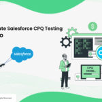 How-to-Automate-Salesforce-CPQ-Testing-USING-COPADO