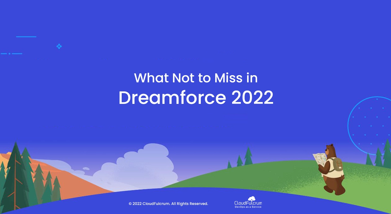 What Not to Miss in Dreamforce 2022
