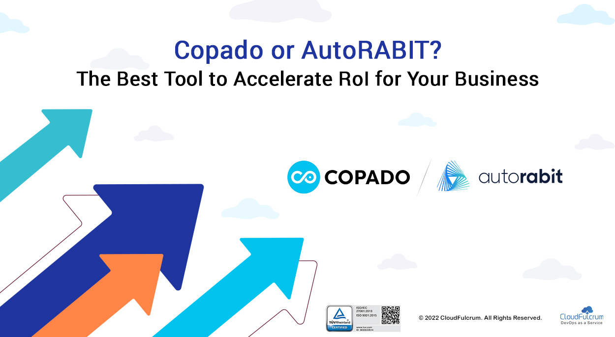 Copado or AutoRABIT? The Best Tool to Accelerate RoI for Your Business