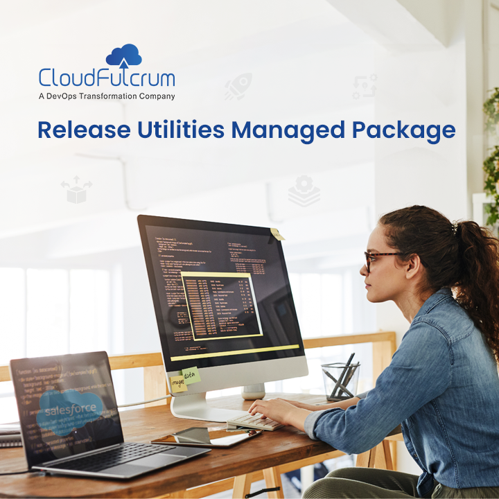 https://www.cloudfulcrum.com/wp-content/uploads/2024/02/Release-utilities-1.webp