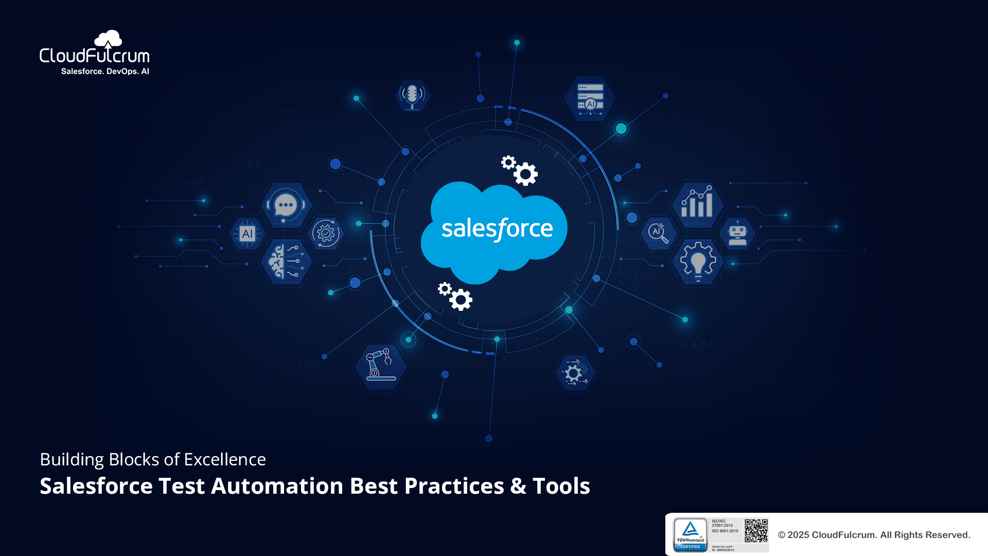 Building Blocks of Excellence: Salesforce Test Automation Best Practices & Tools